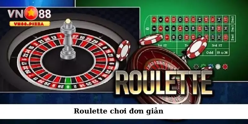 Roulette chơi đơn giản