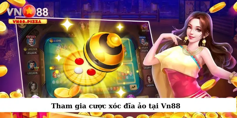 Tựa game xóc đĩa ảo hấp dẫn tại Vn88