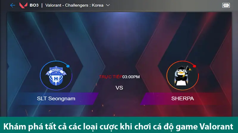 Tìm hiểu quy tắc cá độ game Valorant và các loại cược 